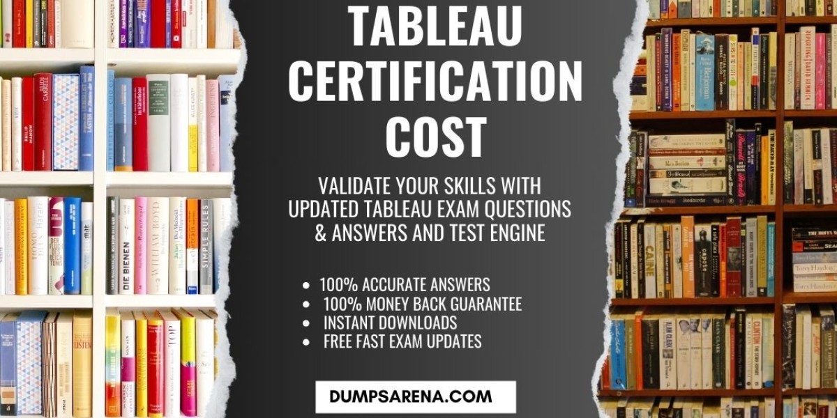 Tableau Certification Cost 2024 Updates by DumpsArena