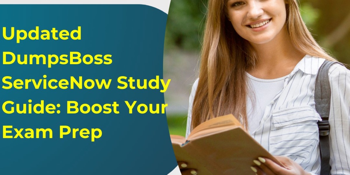 DumpsBoss ServiceNow Study Guide – Get Certified Faster